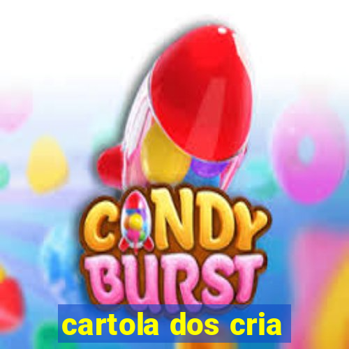 cartola dos cria